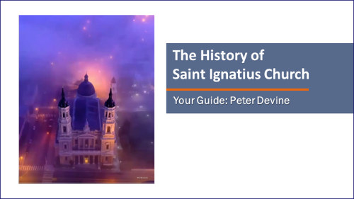 The History of Saint Ignatius Church - Peter Devine