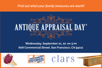 antique appraisal san francisco historical society clars auction gallery valuation old items family event register